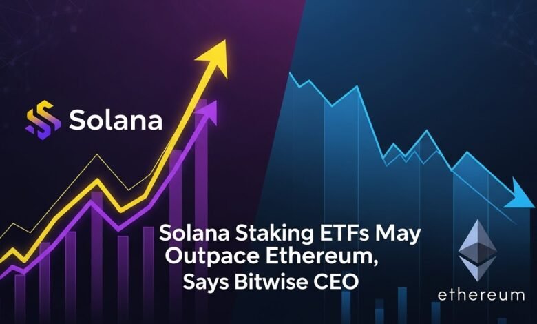 Solana Staking ETFs May Outpace Ethereum, Says Bitwise CEO